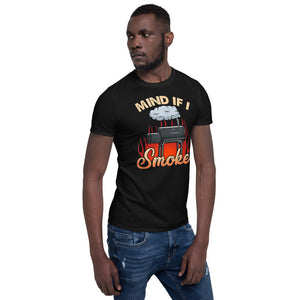 Mind If I Smoke Short-Sleeve Unisex T-Shirt