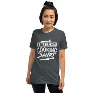 My Cookin Shirt Short-Sleeve Unisex T-Shirt