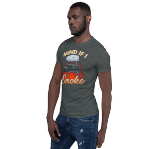 Mind If I Smoke Short-Sleeve Unisex T-Shirt