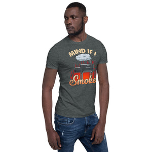 Mind If I Smoke Short-Sleeve Unisex T-Shirt