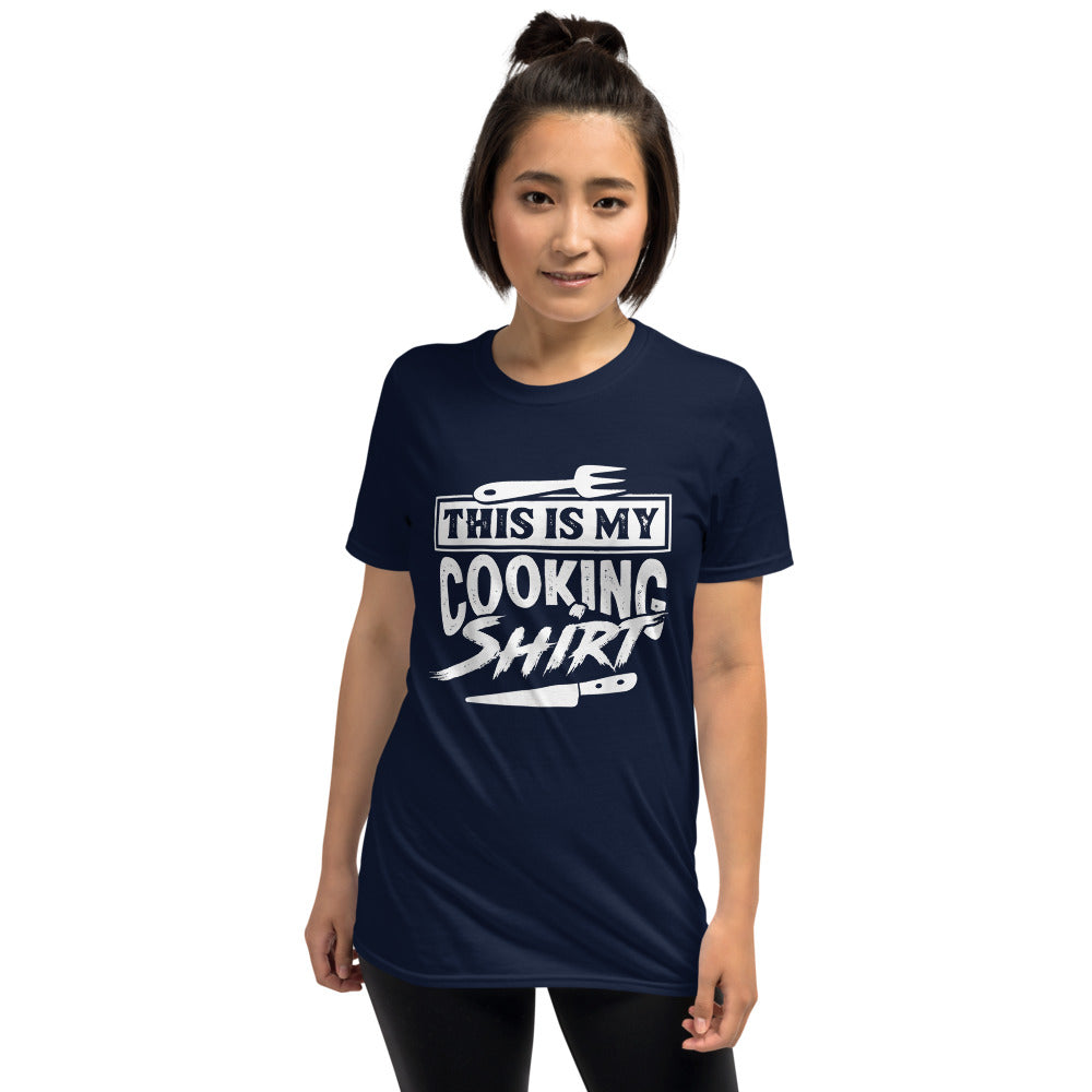 My Cookin Shirt Short-Sleeve Unisex T-Shirt