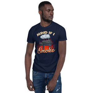 Mind If I Smoke Short-Sleeve Unisex T-Shirt