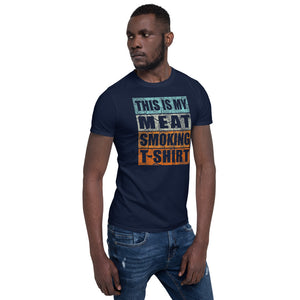 Meat Smoking T- Shirt Short-Sleeve Unisex T-Shirt