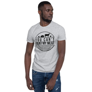 You Can't Beat My Meat (Light Colors) Short-Sleeve Unisex T-Shirt