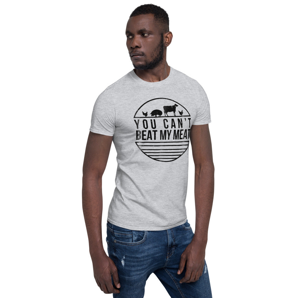
            
                Load image into Gallery viewer, You Can&amp;#39;t Beat My Meat (Light Colors) Short-Sleeve Unisex T-Shirt
            
        