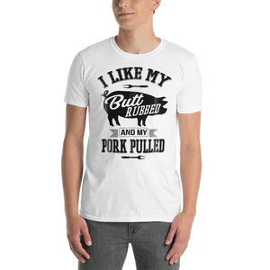 I Like My Butt Rubbed (Light Colors) Short-Sleeve Unisex T-Shirt
